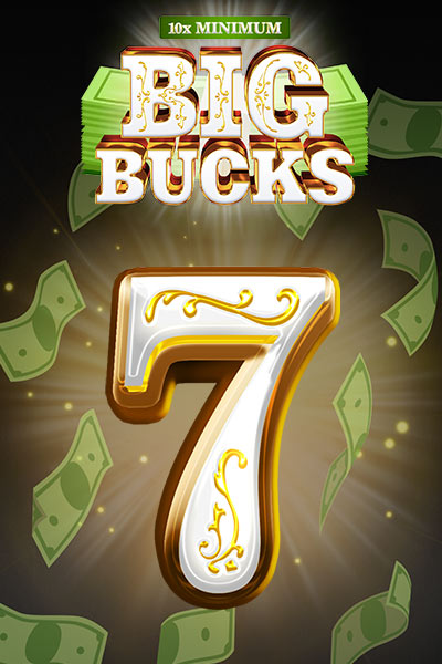 10x Minimum Big Bucks?height=600